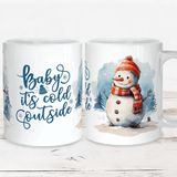 Christmas Mug Featuring Cute Snowman Baby It's Cold Outside Design | 11oz Ceramic Mug, Blue Handle And Blue Inner | 10 Colour Options Available