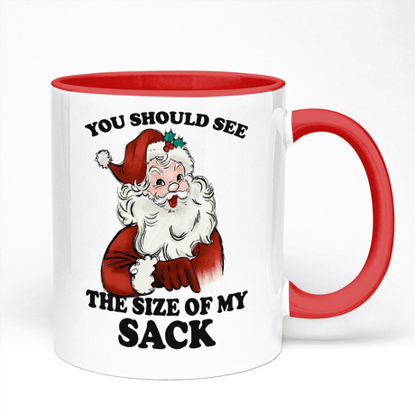 Funny Christmas Mug Featuring Santa And You Should See The Size Of My Sack Design | 11oz Ceramic Mug, Red Handle And Red Inner | 10 Colour Options Available