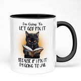 Black Cat Mug Gift for Cat lover | I Am Going to Let God Fix It Design | 11oz Ceramic Mug