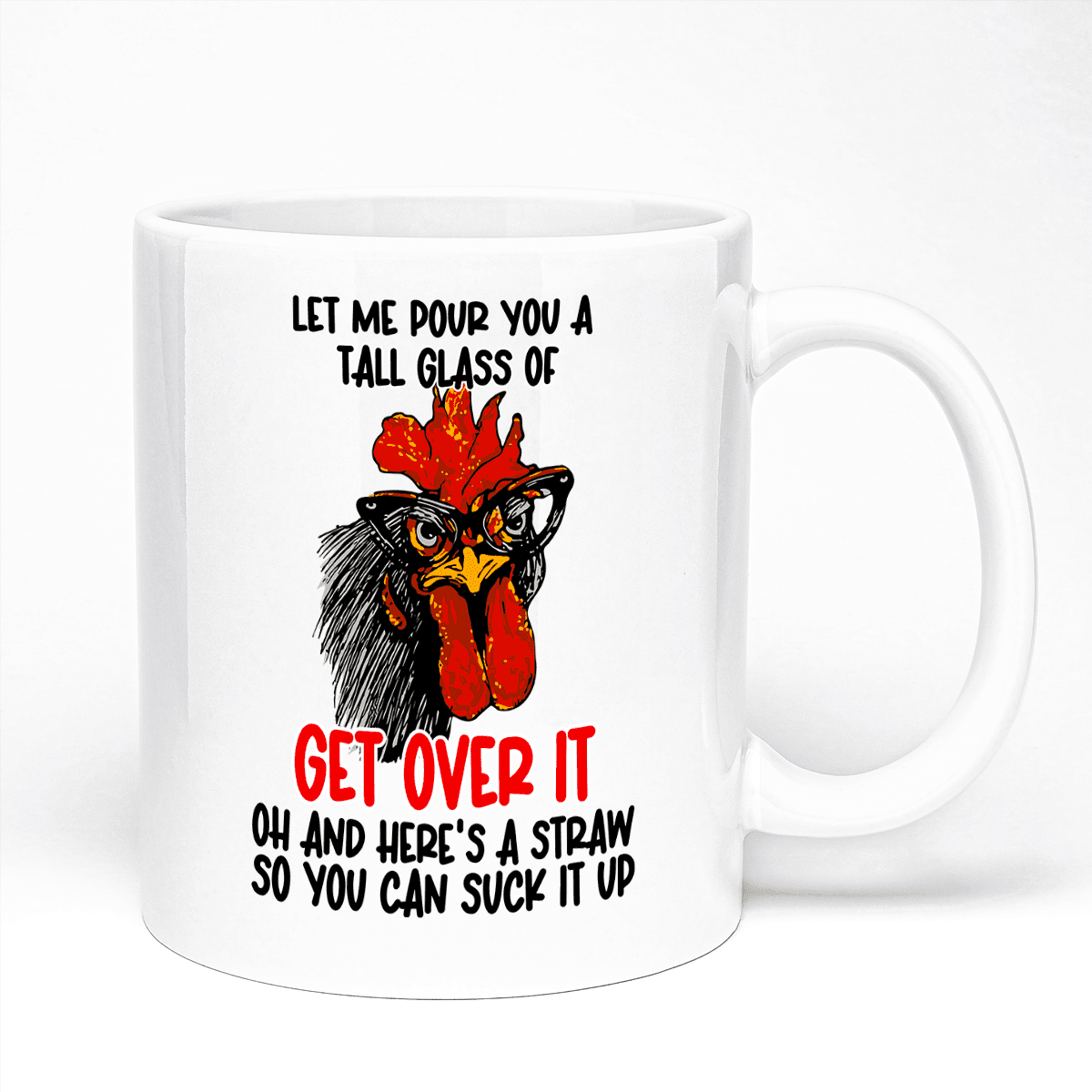 Chicken Gift Mug | 11oz Ceramic Mug | Get Over It Design