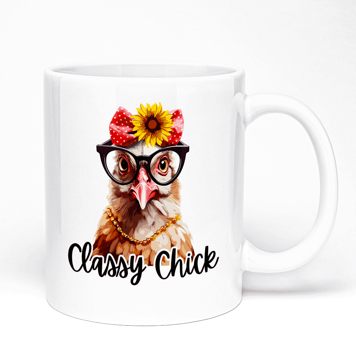 Present For Chicken Lover | 11oz Ceramic Mug | Classy Chick Design