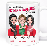 The Love Between Mother and Daughters is Forever Personalised Gift Mug | 11oz Ceramic Cup