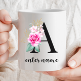 Floral Letter Gift Mug | Choose Your Letter Enter Your Name | 11oz Ceramic Cup