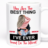 Personalised Gift Mug - You Are The Best Thing I've Ever Found On The Internet, Couples Anniversary, Valentine's Day, 11oz Ceramic Mug