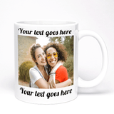 Any Image Any Text Gift Mug | Upload Your Image And Enter Your Text Options | 11oz Ceramic Cup