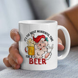 Funny Christmas Mug | It Is Most Wonderful Time For A Beer | 11oz Ceramic Mug