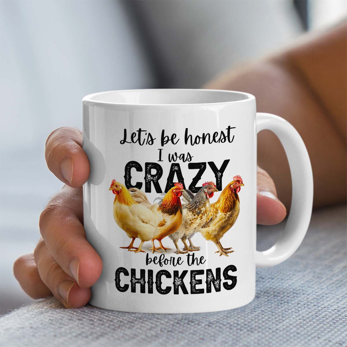 Chicken-Themed Gift Mug | Lets be honest I was crazy before chicken | 11oz Ceramic Mug