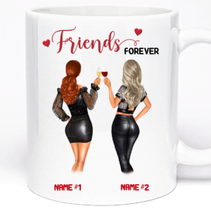 a mug with two women holding wine glasses, Custom Mug For Friend | Friends Forever Personalised 11oz Ceramic Cup